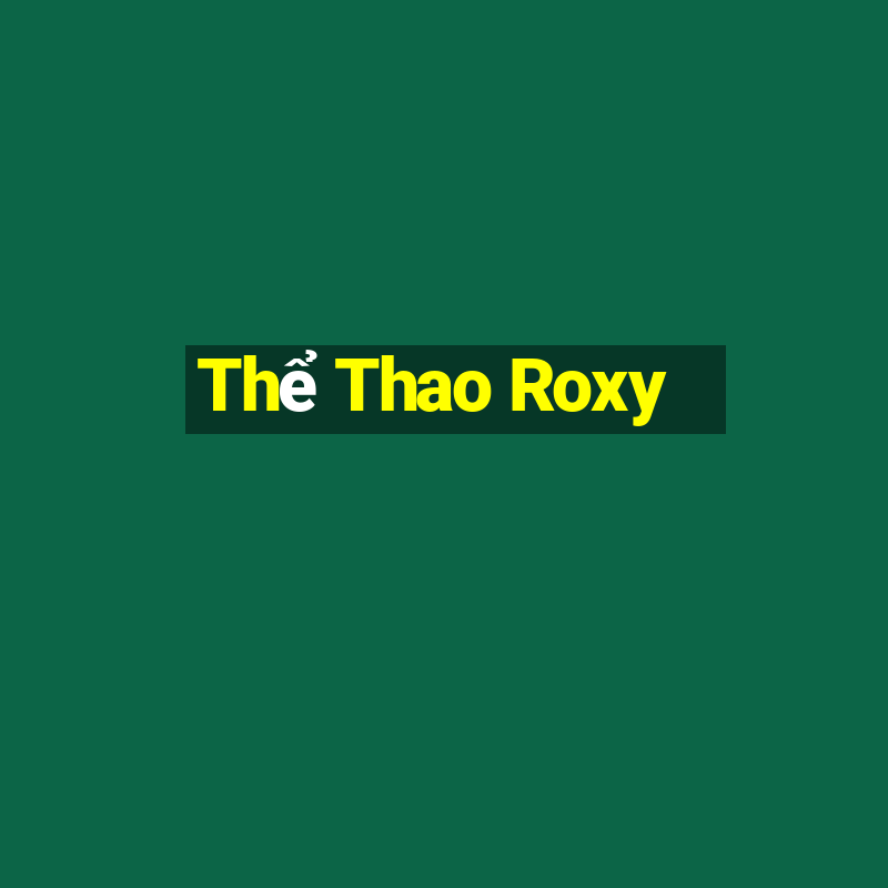 Thể Thao Roxy