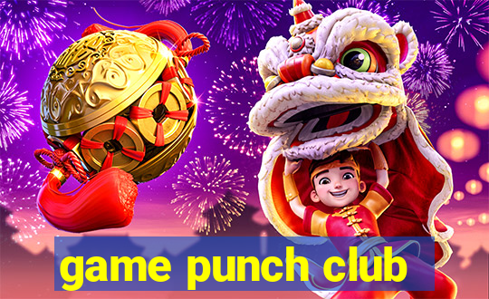 game punch club