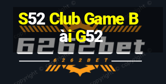 S52 Club Game Bài G52