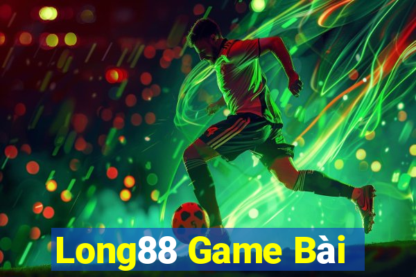 Long88 Game Bài