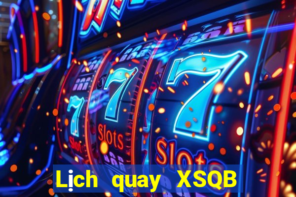 Lịch quay XSQB ngày 1