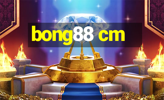 bong88 cm