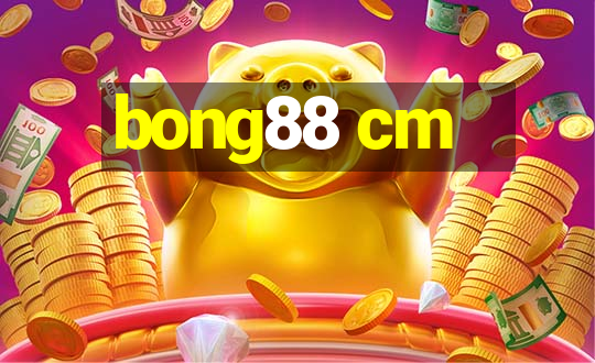 bong88 cm