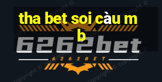 tha bet soi càu mb