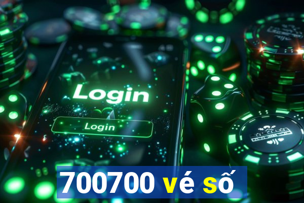 700700 vé số