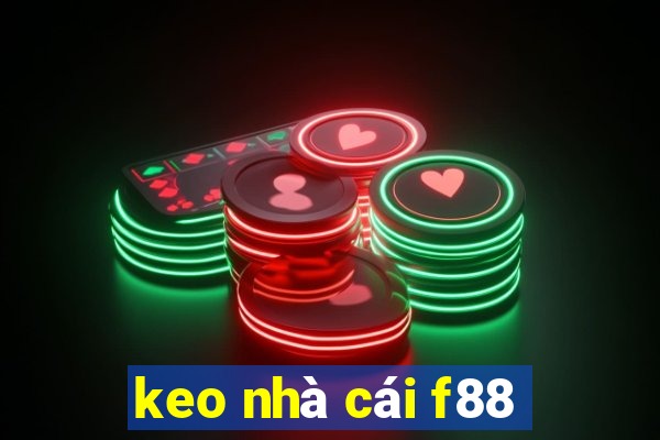 keo nhà cái f88