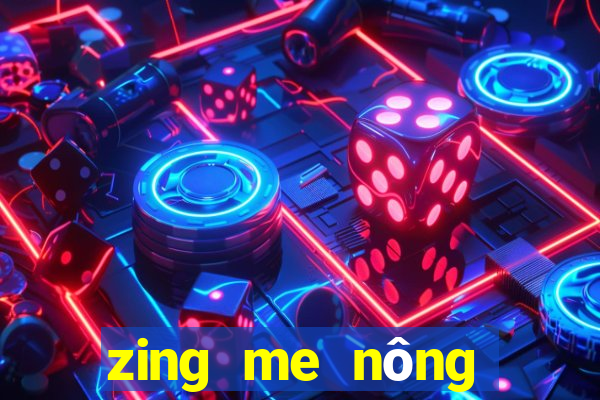 zing me nông trại pro