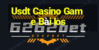 Usdt Casino Game Bài Ios