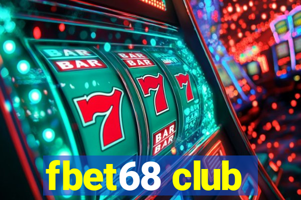 fbet68 club