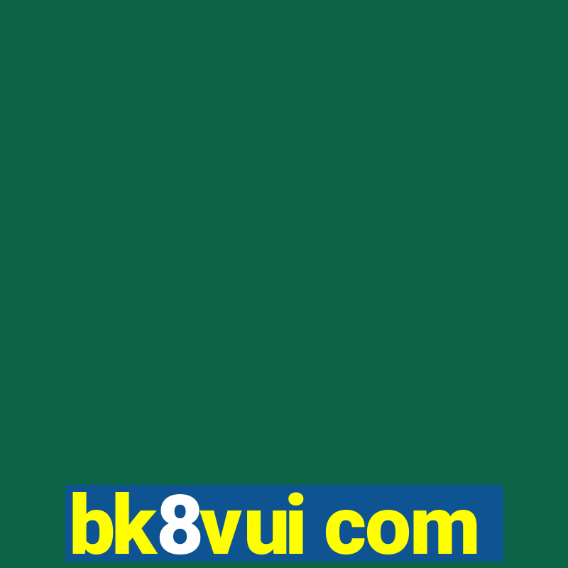 bk8vui com