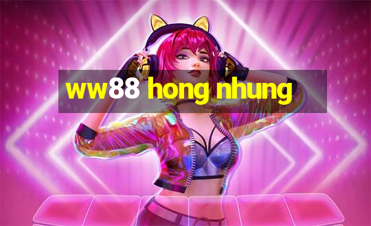 ww88 hong nhung