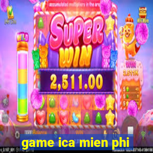 game ica mien phi