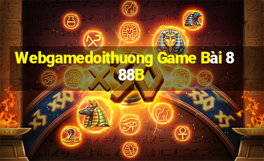 Webgamedoithuong Game Bài 888B