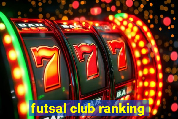 futsal club ranking