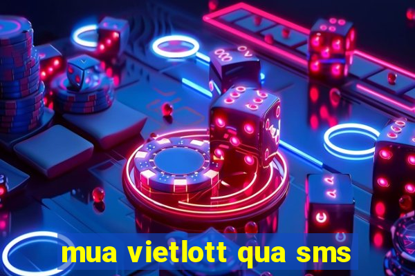 mua vietlott qua sms