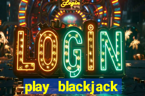 play blackjack vegas world