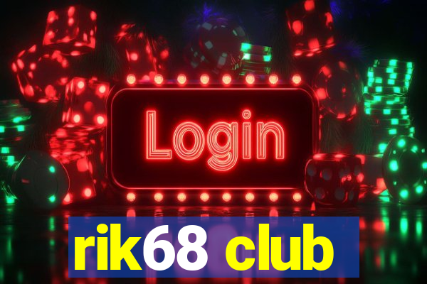 rik68 club