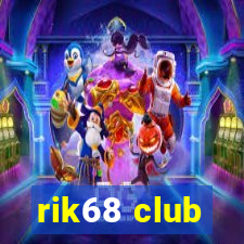 rik68 club