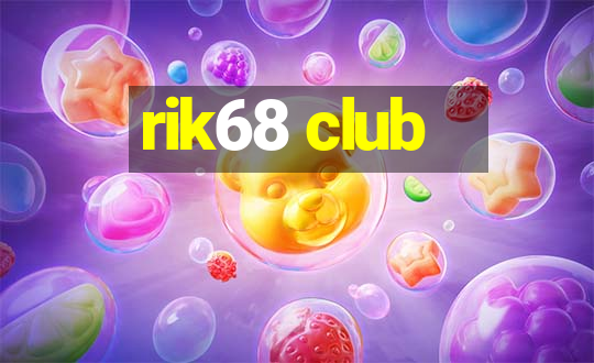 rik68 club