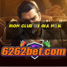 mon club đại gia nổ hủ