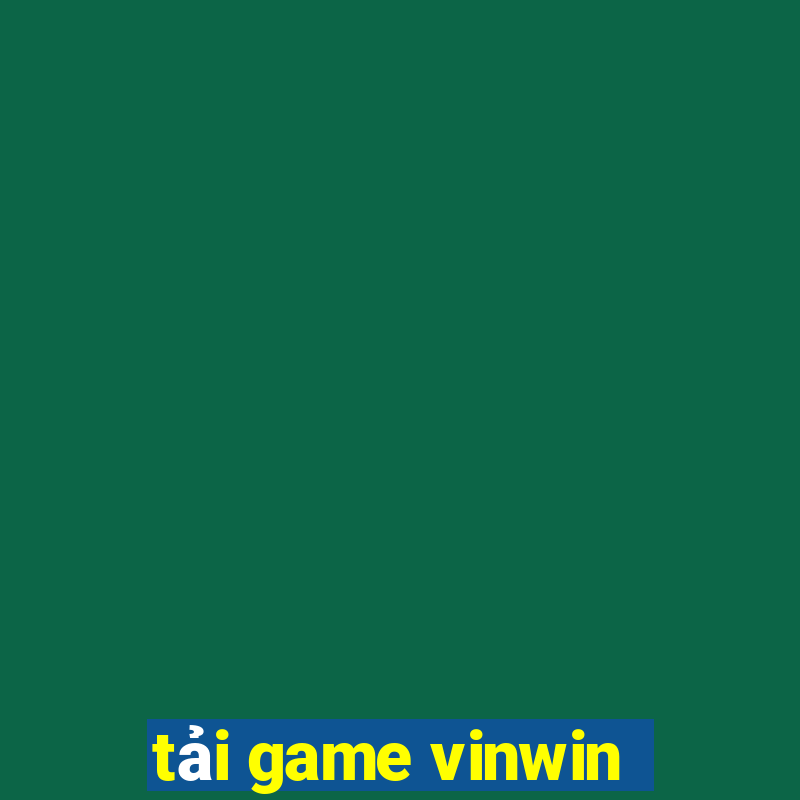 tải game vinwin