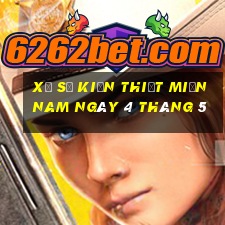 xổ số kiến thiết miền nam ngày 4 tháng 5