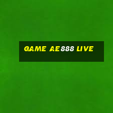 game ae888 live