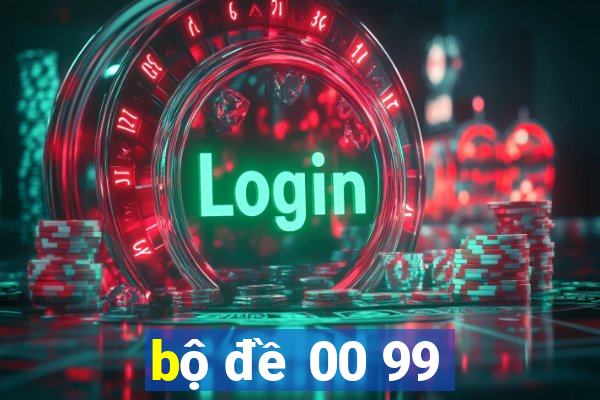 bộ đề 00 99