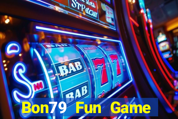 Bon79 Fun Game Bài 3D