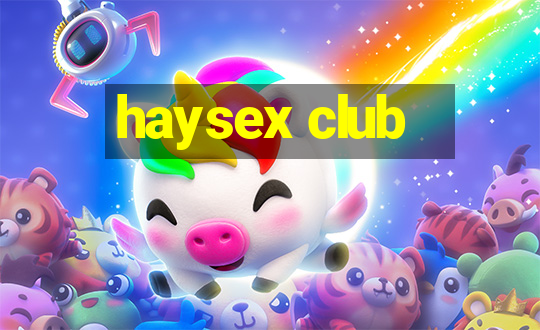 haysex club