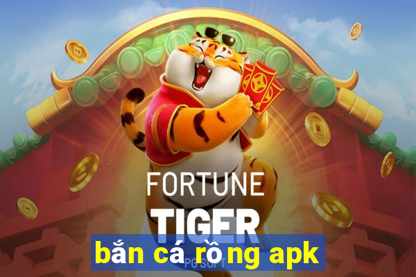 ban ca rong apk