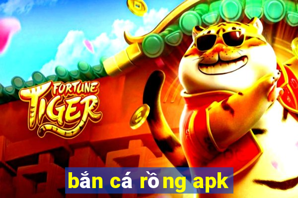 ban ca rong apk