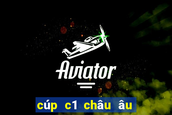 cúp c1 châu âu lượt về