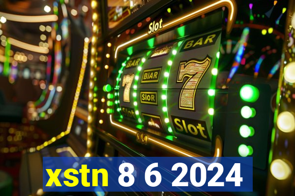 xstn 8 6 2024