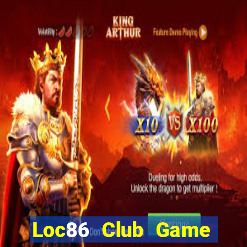 Loc86 Club Game Bài Phái Mạnh