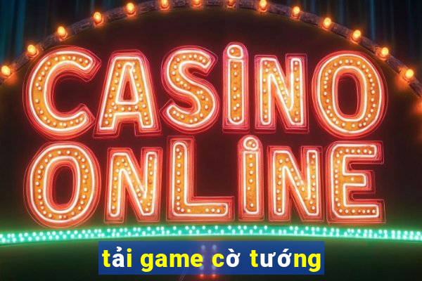 tải game cờ tướng