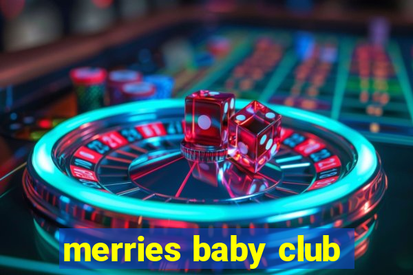 merries baby club