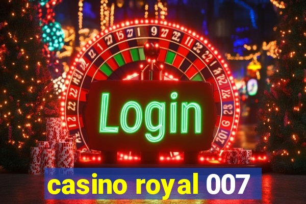 casino royal 007