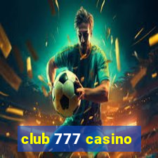 club 777 casino