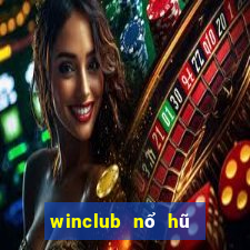 winclub nổ hũ trúng thưởng