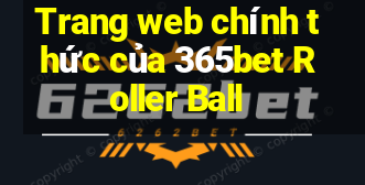 Trang web chính thức của 365bet Roller Ball