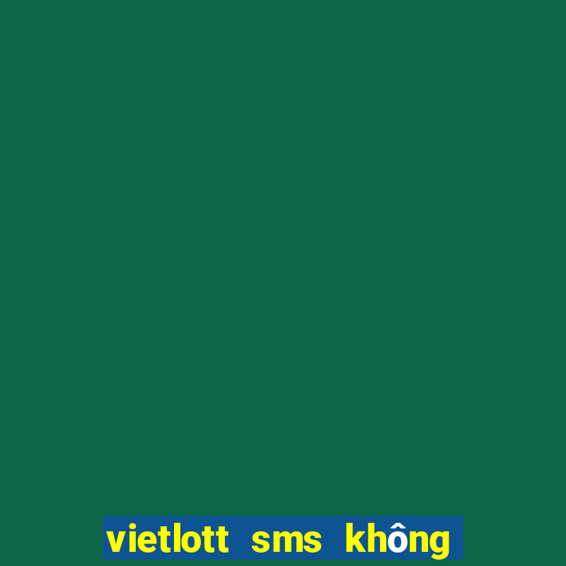 vietlott sms không vào được