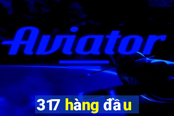 317 hàng đầu