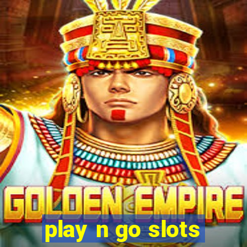 play n go slots