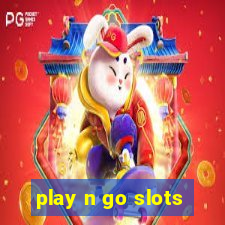 play n go slots