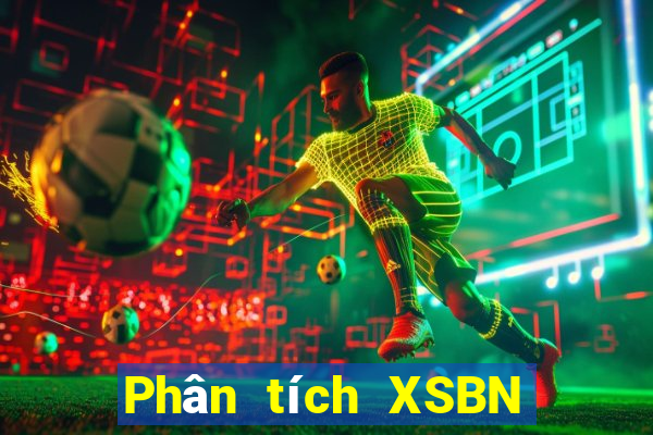 Phân tích XSBN ngày 20