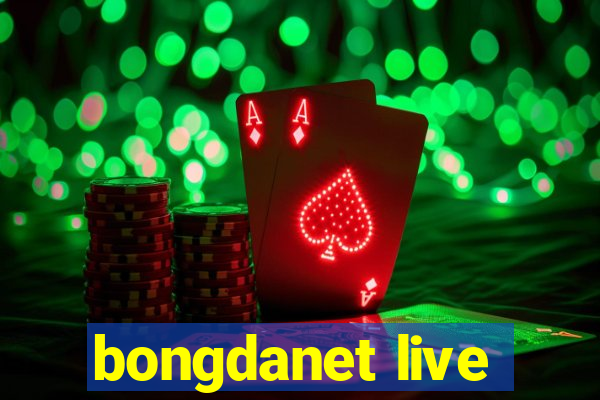 bongdanet live