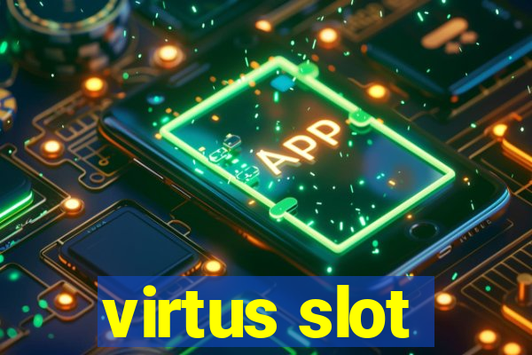 virtus slot