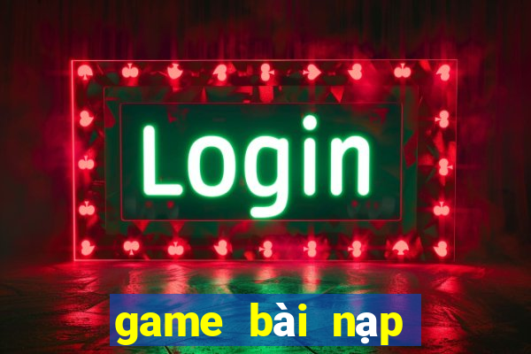 game bài nạp the zing