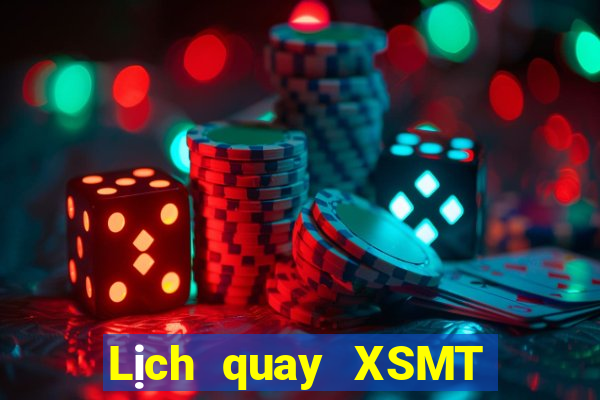 Lịch quay XSMT Thứ 7